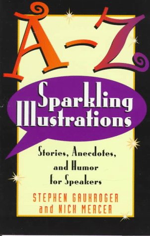 9780801090387: A-Z Sparkling Illustrations: Stories, Anecdotes, and Humor for Speakers