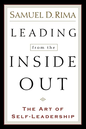 Stock image for Leading from the Inside Out: The Art of Self-Leadership for sale by Gulf Coast Books