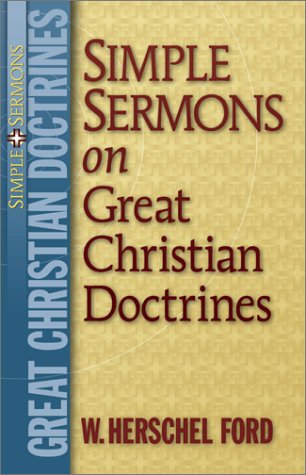 Imagen de archivo de Simple Sermons on Great Christian Doctrines a la venta por SecondSale