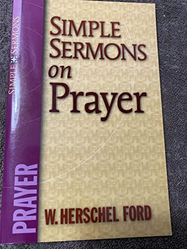 Imagen de archivo de Simple Sermons on Prayer a la venta por Wonder Book