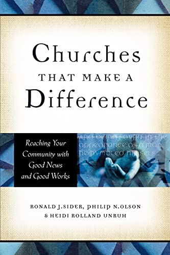 Stock image for Churches That Make a Difference: Reaching Your Community with Good News and Good Works for sale by AwesomeBooks