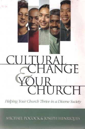 Stock image for Cultural Change and Your Church: Helping Your Church Thrive in a Diverse Society for sale by ThriftBooks-Atlanta