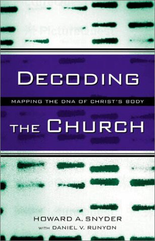 Imagen de archivo de Decoding the Church : Mapping the DNA of Christ's Body a la venta por Better World Books