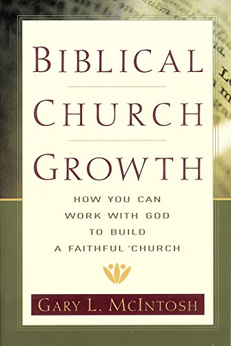 Beispielbild fr Biblical Church Growth [Paperback] McIntosh, Gary L zum Verkauf von Orphans Treasure Box