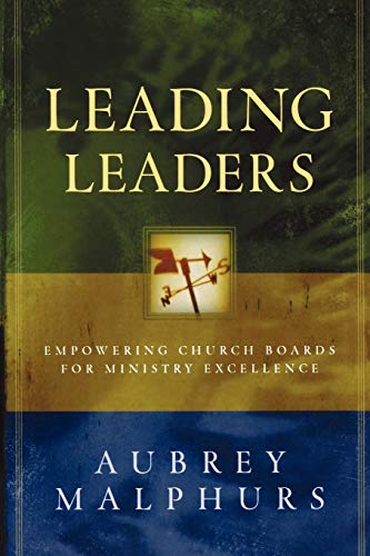 Stock image for Leading Leaders: Empowering Church Boards for Ministry Excellence for sale by SecondSale