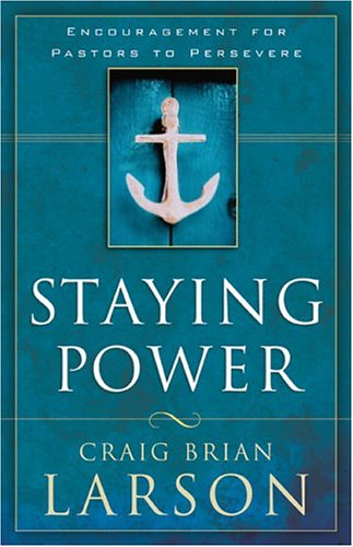 Imagen de archivo de Staying Power : Encouragement for Pastors to Persevere a la venta por Better World Books