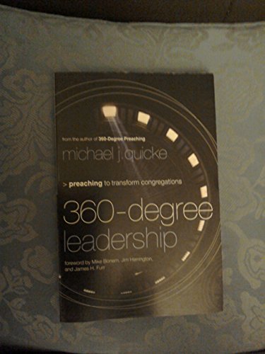 360-Degree Leadership: Preaching to Transform Congregations
