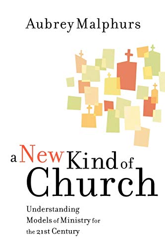 9780801091896: A New Kind of Church: Understanding Models of Ministry for the 21st Century