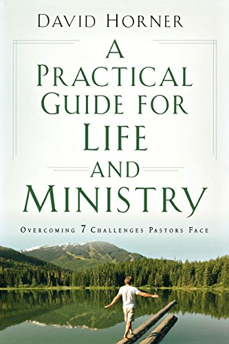 Stock image for A Practical Guide for Life and Ministry, A: Overcoming 7 Challenges Pastors Face for sale by SecondSale