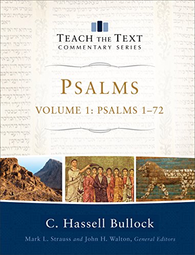 Stock image for Psalms: Psalms 1-72 (Teach the Text Commentary Series) for sale by Ergodebooks