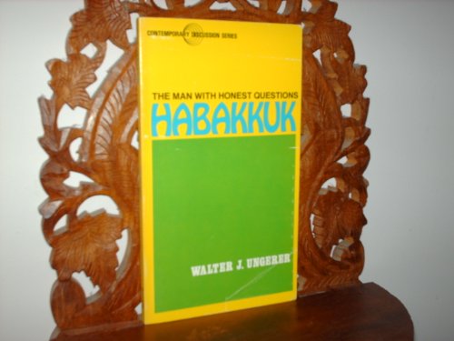 Beispielbild fr Habakkuk : The Man with Honest Answers zum Verkauf von Ergodebooks