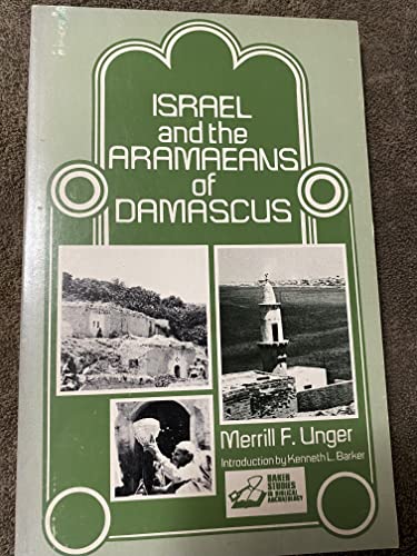 Beispielbild fr Israel and the Aramaeans of Damascus zum Verkauf von Windows Booksellers