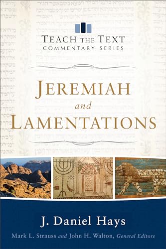 9780801092121: Jeremiah and Lamentations (Teach the Text Commentary Series)