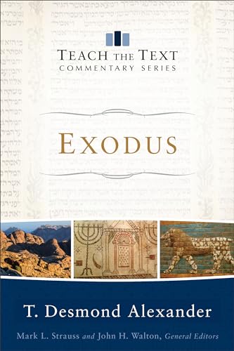Stock image for Exodus (Teach the Text Commentary Series) for sale by Baker Book House
