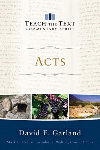 Imagen de archivo de Acts (Teach the Text Commentary Series) a la venta por Baker Book House