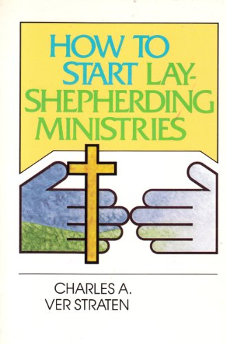Beispielbild fr How to start lay-shepherding ministries zum Verkauf von Wonder Book