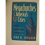 Immagine stock per Megachurches & America's Cities: How Churches Grow