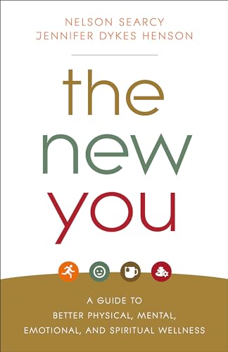 Imagen de archivo de The New You: A Guide to Better Physical, Mental, Emotional, and Spiritual Wellness a la venta por ThriftBooks-Atlanta