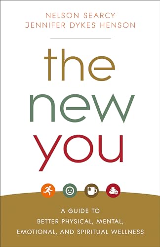 Stock image for The New You: A Guide to Better Physical, Mental, Emotional, and Spiritual Wellness for sale by ThriftBooks-Atlanta