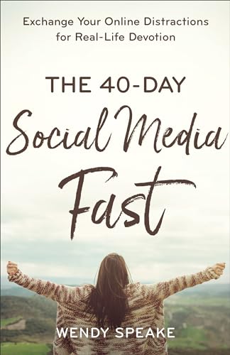 Stock image for The 40-Day Social Media Fast: Exchange Your Online Distractions for Real-Life Devotion for sale by ThriftBooks-Reno