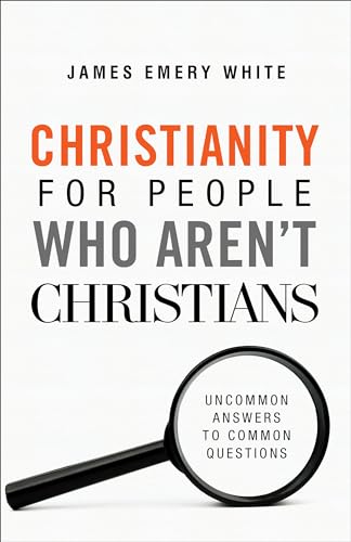 Beispielbild fr Christianity for People Who Arent Christians: Uncommon Answers to Common Questions zum Verkauf von Goodwill