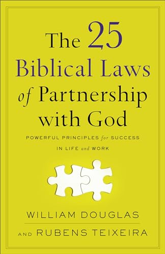 Beispielbild fr The 25 Biblical Laws of Partnership with God: Powerful Principles for Success in Life and Work zum Verkauf von PlumCircle