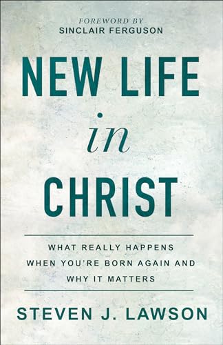 Beispielbild fr New Life in Christ: What Really Happens When Youre Born Again and Why It Matters zum Verkauf von Goodwill of Colorado