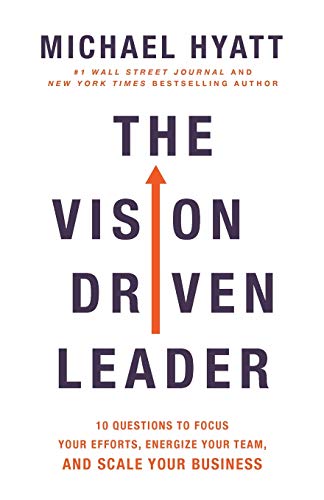 Beispielbild fr The Vision Driven Leader : 10 Questions to Focus Your Efforts, Energize Your Team, and Scale Your Business zum Verkauf von Better World Books