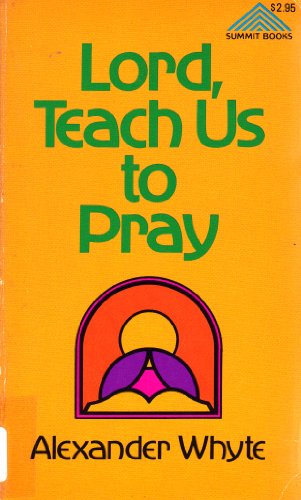 Beispielbild fr Lord, Teach Us to Pray zum Verkauf von ThriftBooks-Atlanta