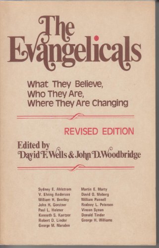 Beispielbild fr Evangelicals : What They Believe, Who They Are, Where They Are Changing zum Verkauf von Better World Books