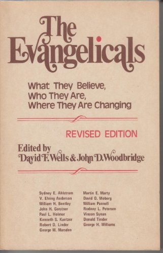 Stock image for Evangelicals : What They Believe, Who They Are, Where They Are Changing for sale by Better World Books