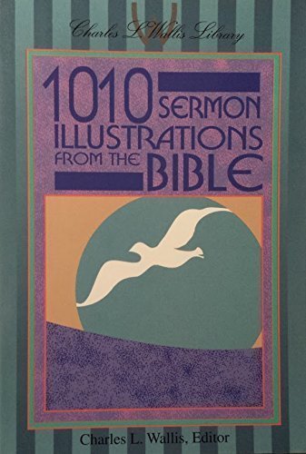 9780801095528: 1010 Sermon Illustrations from the Bible