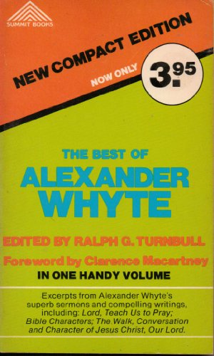 Imagen de archivo de The best of Alexander Whyte (Summit books) a la venta por HPB-Red