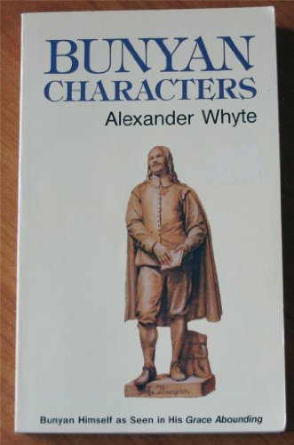 Stock image for Bunyan Characters : Bunyan Himself As Seen in His Grace Abounding (Summit Bks.) for sale by ThriftBooks-Atlanta