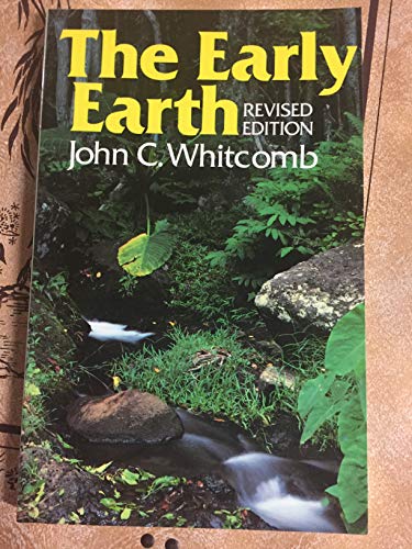 

The Early Earth: An Introduction to Biblical Creationism