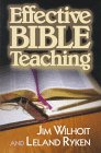 Effective Bible Teaching (9780801096853) by Ryken, Leland; Wilhoit, James C.