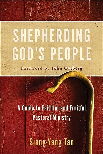 Beispielbild fr Shepherding God's People: A Guide to Faithful and Fruitful Pastoral Ministry zum Verkauf von Baker Book House