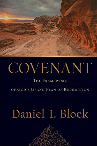 Stock image for Covenant: The Framework of God's Grand Plan of Redemption for sale by Baker Book House