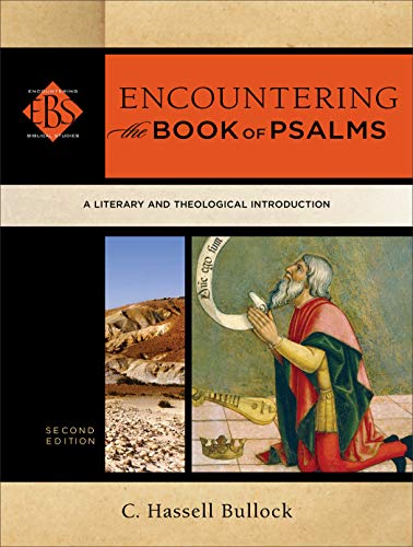 Beispielbild fr Encountering the Book of Psalms: A Literary and Theological Introduction (Encountering Biblical Studies) zum Verkauf von Half Price Books Inc.