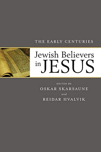 9780801098505: Jewish Believers in Jesus – The Early Centuries