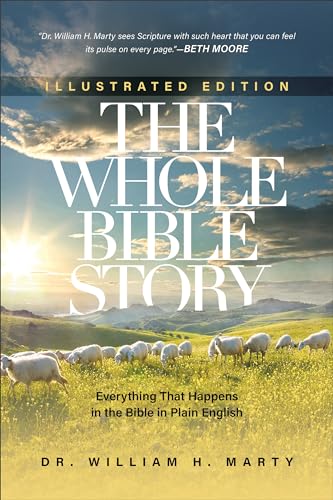 Stock image for The Whole Bible Story: Everything That Happens in the Bible in Plain English for sale by SecondSale