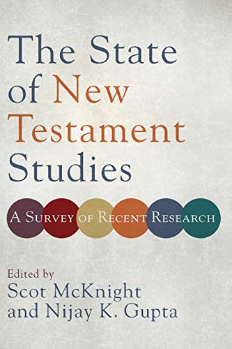 Stock image for The State of New Testament Studies: A Survey of Recent Research for sale by Pennywisestore