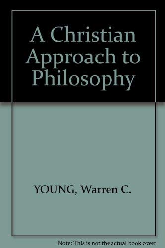 Imagen de archivo de Christian Approach to Philosophy a la venta por Christian Book And Music - Victoria