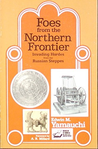 Beispielbild fr Foes from the Northern Frontier: Invading Hordes from the Russian Steppes zum Verkauf von ThriftBooks-Dallas