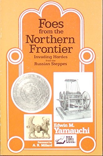 Stock image for Foes from the Northern Frontier: Invading Hordes from the Russian Steppes for sale by ThriftBooks-Dallas