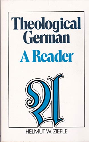 Imagen de archivo de Theological German: A Reader (German Edition) a la venta por SecondSale