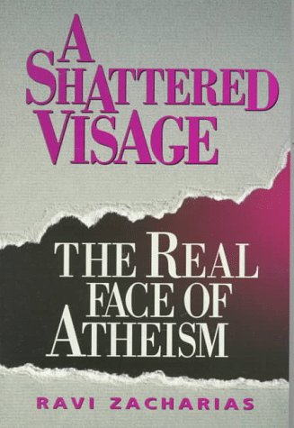 Stock image for A Shattered Visage: The Real Face of Atheism for sale by SecondSale