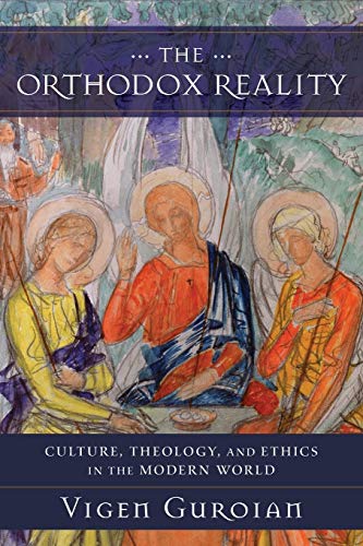 Beispielbild fr Orthodox Reality : Culture, Theology, and Ethics in the Modern World zum Verkauf von GreatBookPrices