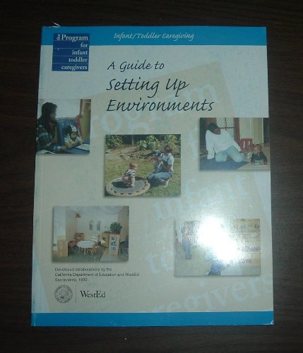 Stock image for Infant-Toddler Caregiving: A Guide to Setting Up Environments for sale by The Book Spot