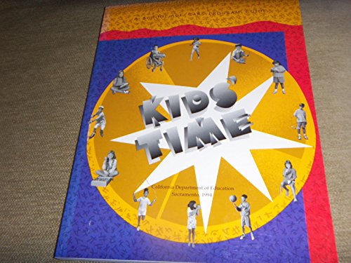 Imagen de archivo de Kids' Time : A School-Age Care Program Guide a la venta por Better World Books